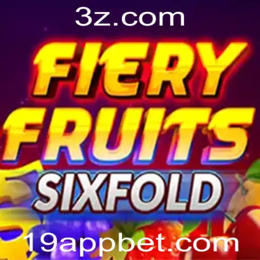 Descubra o Mundo de FieryFruitsSixFold: Entretenimento e Adrenalina no Aplicativo 19 Bet